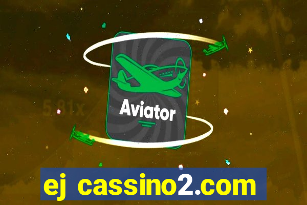 ej cassino2.com